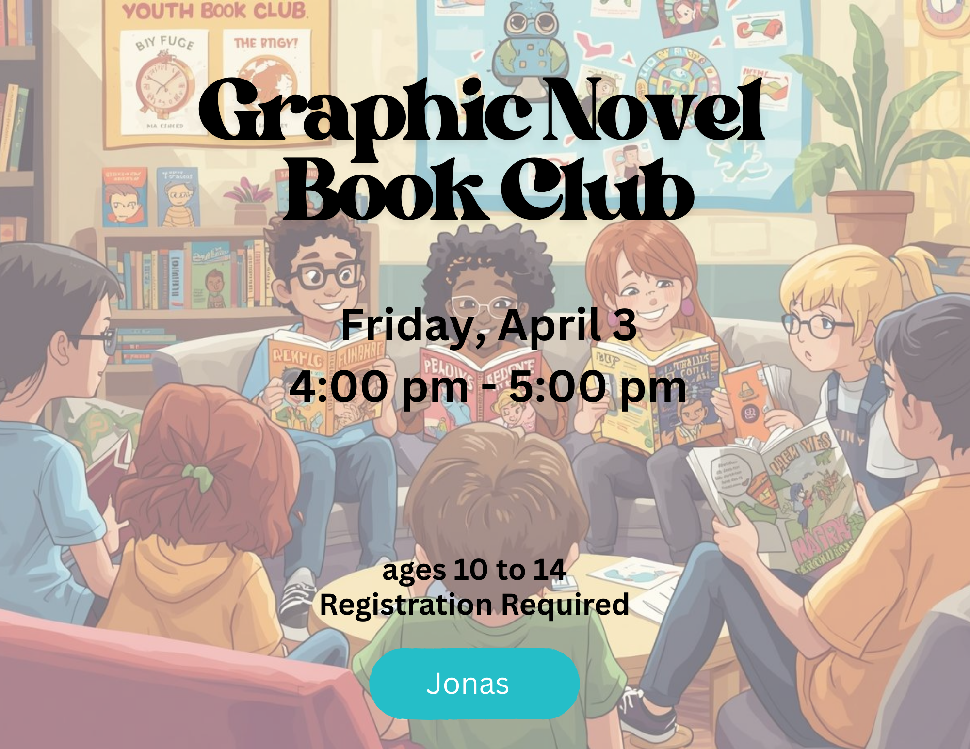 Jonas Teen Graphic Novel Book Club, April 3